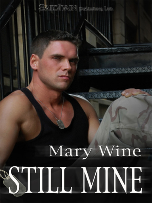 Title details for Still Mine by Mary Wine - Available